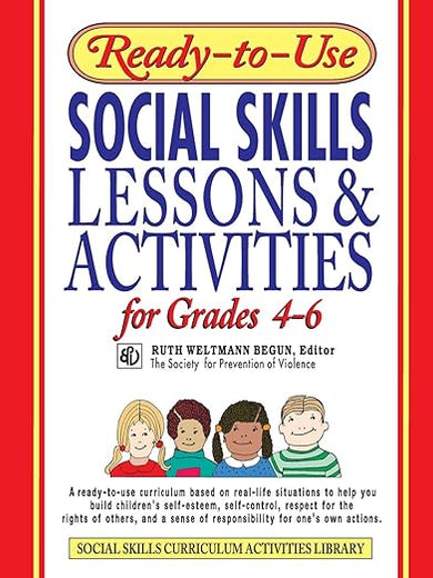 Ready-to-Use Social Skills Lessons & Activities for Grades 4 - 6 (J-B Ed: Ready-to-Use Activities)