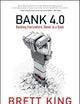 Bank 4.0: Banking Everywhere, Never at a Bank