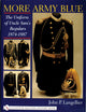More Army Blue: The Uniform of Uncle Sam’s Regulars 1874-1887 (Schiffer Military History)