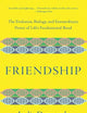 Friendship: The Evolution, Biology, and Extraordinary Power of Life's Fundamental Bond