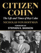 Citizen Cohn: The Life and Times of Roy Cohn