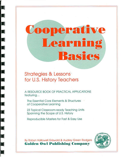 Cooperative Learning Basics: Strategies 7 Lessons for U. S. History Teachers