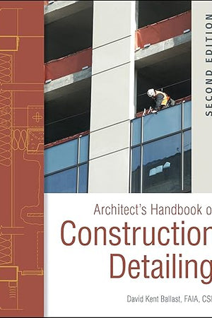 Architect's Handbook of Construction Detailing