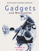 Gadgets and Necessities: An Encyclopedia of Household Innovations