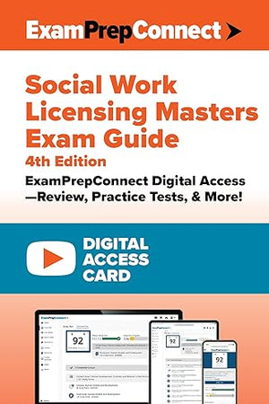Social Work Licensing Masters Exam Guide (Digital Access Card): ExamPrepConnect Digital Access―Review, Practice Tests, & More!