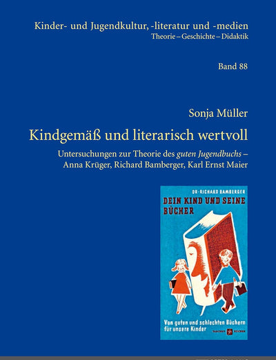Kindgemäß und literarisch wertvoll: Untersuchungen zur Theorie des 