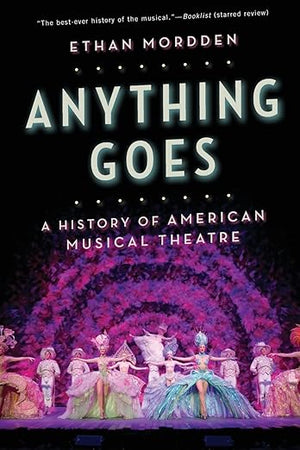 Anything Goes: A History of American Musical Theatre