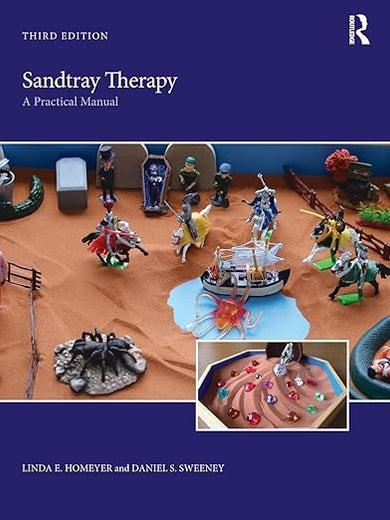 Sandtray Therapy: A Practical Manual