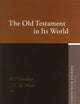 The Old Testament in Its World: Papers Read at the Winter Meeting, January 2003 - The Society for Old Testament Study and at the Joint Meeting, July ... Studiën, Old Testament Studies, 52)