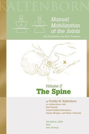 Manual Mobilization of the Joints, Vol. 2: The Spine, 5th ed., 2009