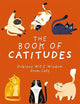 The Book of Catitudes: Dubious Wit and Wisdom from Cats