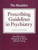 The Maudsley Prescribing Guidelines in Psychiatry