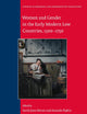 Women and Gender in the Early Modern Low Countries, 1500 - 1750 (Studies in Medieval and Reformation Traditions, 217)