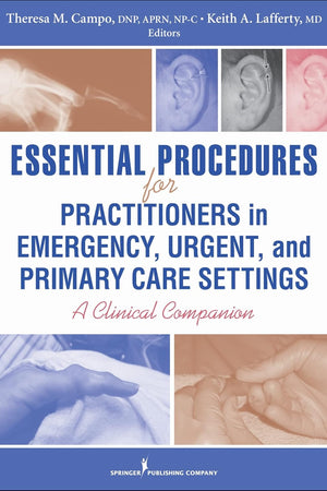 Essential Procedures for Practitioners in Emergency, Urgent, and Primary Care Settings