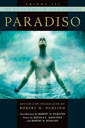 The Divine Comedy of Dante Alighieri: Volume 3: Paradiso
