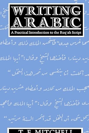 Writing Arabic: A Practical Introduction to Ruq'ah Script
