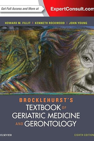Brocklehurst's Textbook of Geriatric Medicine and Gerontology