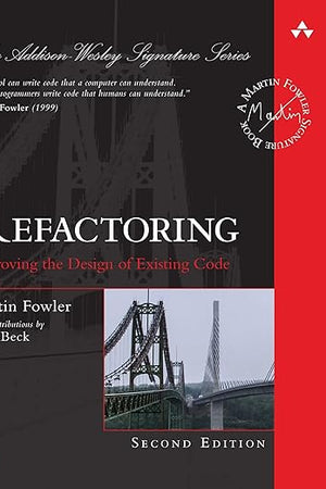 Refactoring: Improving the Design of Existing Code (2nd Edition) (Addison-Wesley Signature Series (Fowler))