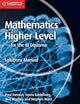 Mathematics for the IB Diploma Higher Level Solutions Manual (Maths for the IB Diploma)