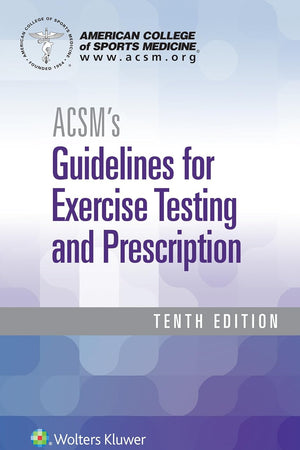 ACSM's Guidelines for Exercise Testing and Prescription (American College of Sports Medicine)