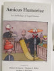 Amicus Humoriae: An Anthology of Legal Humor