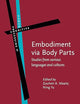 Embodiment via Body Parts (Human Cognitive Processing)