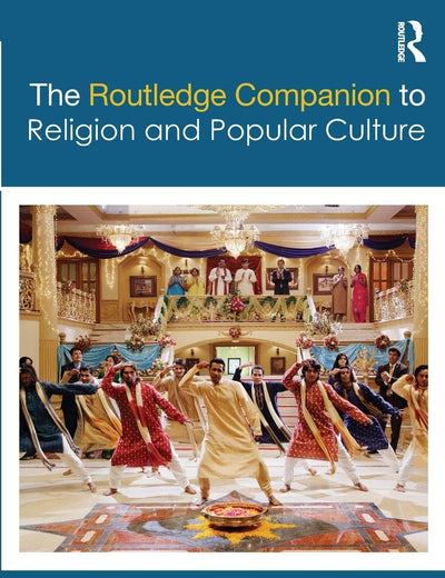 The Routledge Companion to Religion and Popular Culture (Routledge Religion Companions)
