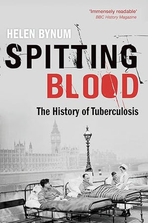 Spitting Blood: The history of tuberculosis