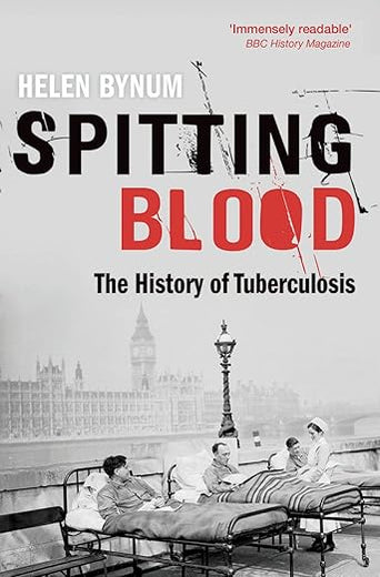 Spitting Blood: The history of tuberculosis