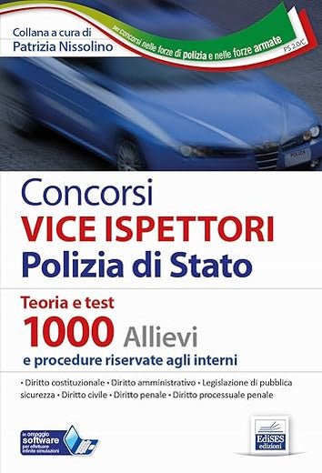Concorsi VICE ISPETTORI Polizia di Stato: Teoria e test 1000 Allievi e procedure riservate agli interni (PS) (Italian Edition)