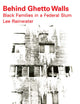 Behind Ghetto Walls: Black Families in a Federal Slum