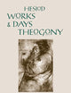 Works and Days and Theogony (Hackett Classics)