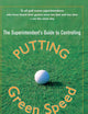 The Superintendent's Guide to Controlling Putting Green Speed