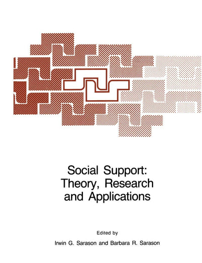 Social Support: Theory, Research and Applications (NATO Science Series D:, 24)