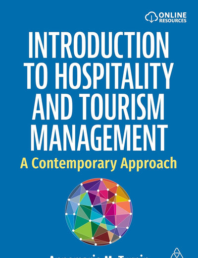 Introduction to Hospitality and Tourism Management: A Contemporary Approach