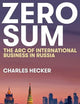 Zero Sum: The Arc of International Business in Russia