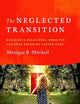 The Neglected Transition: Building a Relational Home for Children Entering Foster Care