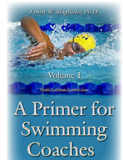 A Primer for Swimming Coaches: Physiological Foundations (Sports and Athletics Preparation, Performance, and Psychology)