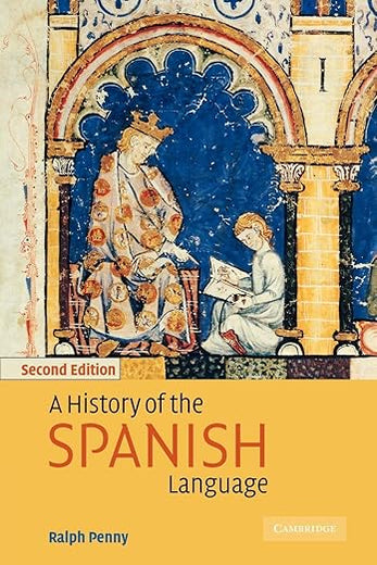 A History of the Spanish Language