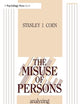 The Misuse of Persons: Analyzing Pathological Dependency