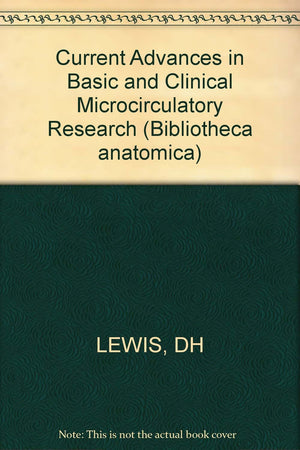Current Advances in Basic and Clinical Microcirculation