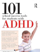 101 School Success Tools for Students With ADHD