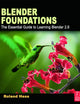 Blender Foundations: The Essential Guide to Learning Blender 2.6