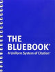 The Bluebook: A Uniform System of Citation