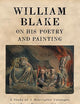 William Blake on His Poetry and Painting: A Study of A Descriptive Catalogue, Other Prose Writings and Jerusalem