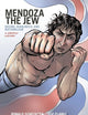 Mendoza the Jew: Boxing, Manliness, and Nationalism, A Graphic History (Graphic History Series)