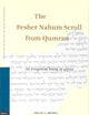 The Pesher Nahum Scroll from Qumran: An Exegetical Study of 4Q169