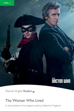 Level 3: Doctor Who: The Woman Who Lived (Pearson English Graded Readers)