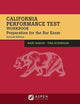 California Performance Test Workbook: Preparation for the Bar Exam (Bar Review)