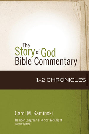1–2 Chronicles (11) (The Story of God Bible Commentary)
